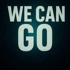 We Can Go
