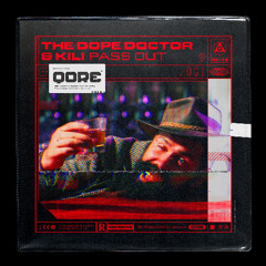 The Dope Doctor & Kili - Pass Out | Q-dance presents QORE
