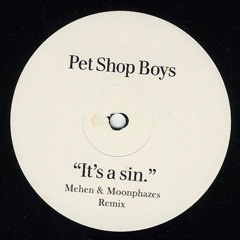 Pet Shop Boys - It's A Sin (Mehen & Moonphazes Remix)