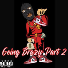 Going Brazy Part 2
