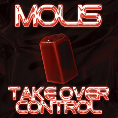 Molis - Take Over Control (Extended Mix)