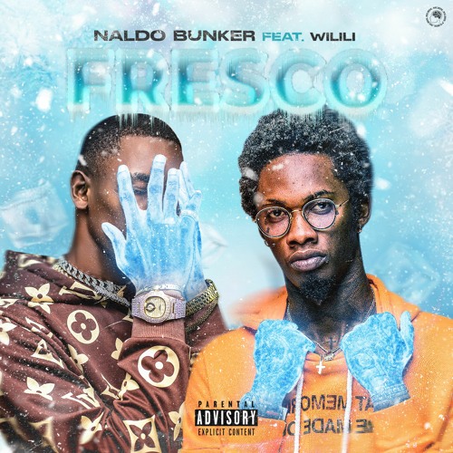 Naldo Bunker - Fresco  (Feat. Wilili)