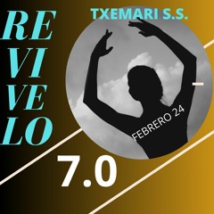 REVIVELO   7.0 - - -- TXEMARI S.S.   - - --  2024  FEBRERO