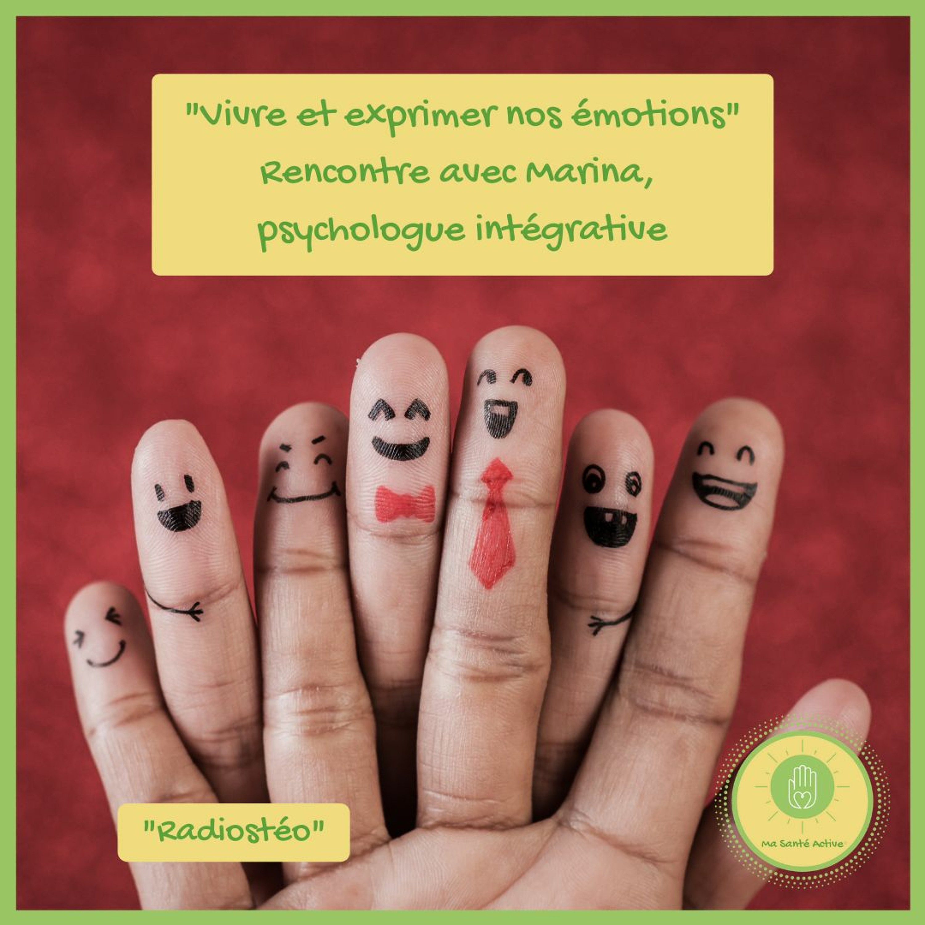 #2 - "Vivre et exprimer nos émotions" - Rencontre avec Marina, psychologue intégrative