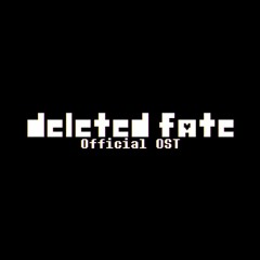 [Deleted Fate - OST 06] - Darkness