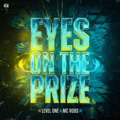 Level One & MC Robs - Eyes On The Prize