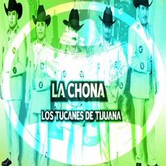 Los Tuscanes De Tijuana - La Chona (Real Hypha Remix)
