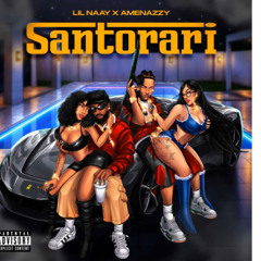 Santorari - Lil Naay, Amenazzy