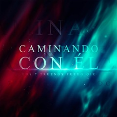 2020.06.17-Caminando Con El (Audio Oficial)
