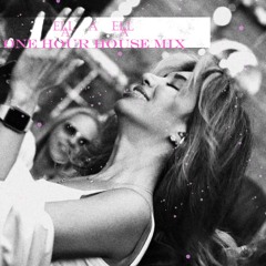 1hr House mix _by Ella A Ella