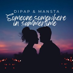 DiPap Feat. MANSTA - Someone,Somewhere In Summertime (Original Mix)