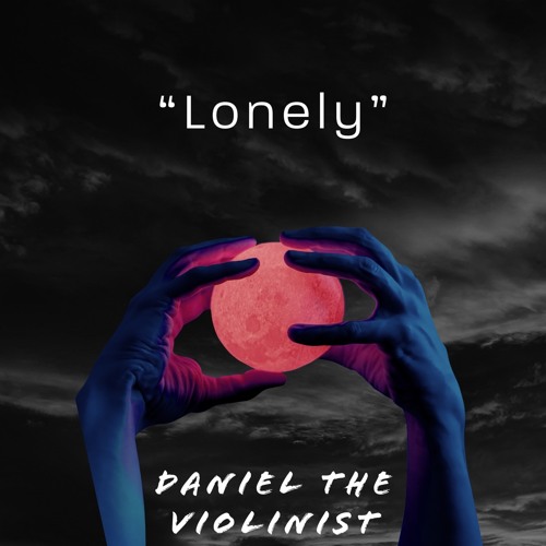 "Lonely" by Justin Bieber. Cover by Daniel the Violinist