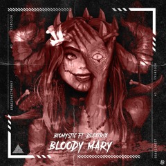 BioMystic Ft. Decatrix - Bloody Mary