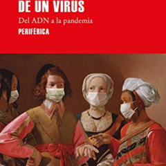 [DOWNLOAD] EPUB 💙 Un día en la vida de un virus: Del ADN a la pandemia (Serie menor