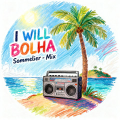 I Will Bolha (I Will Find) Bolha Remix