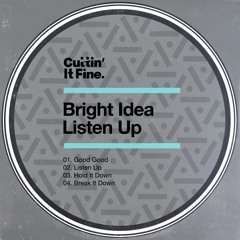 CiF 26 Bright Idea - Listen Up (Mini Mix)