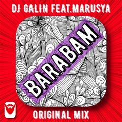 DJ GALIN feat.Marusya - Barabam (Original Mix)