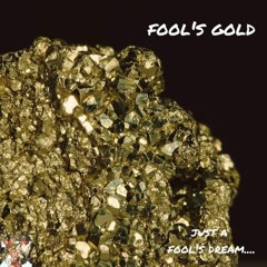 Fools Gold (Prod. By Young Zeal)