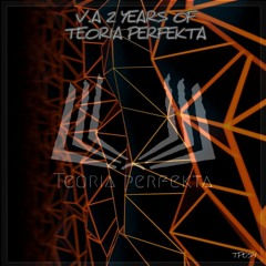 That Type - Empty [V.A 2 YEARS OF TEORIA PERFEKTA]