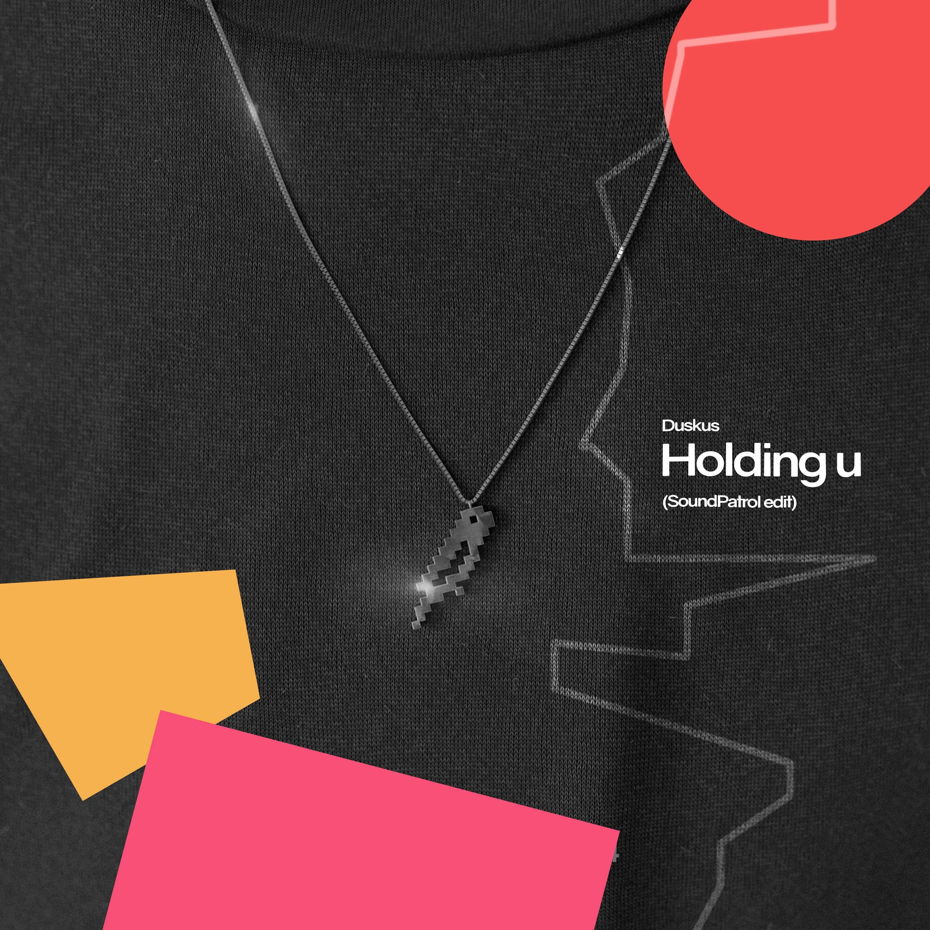 Duskus - Holding u (SoundPatrol edit) episode artwork