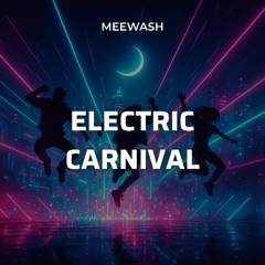 Electric Carnival