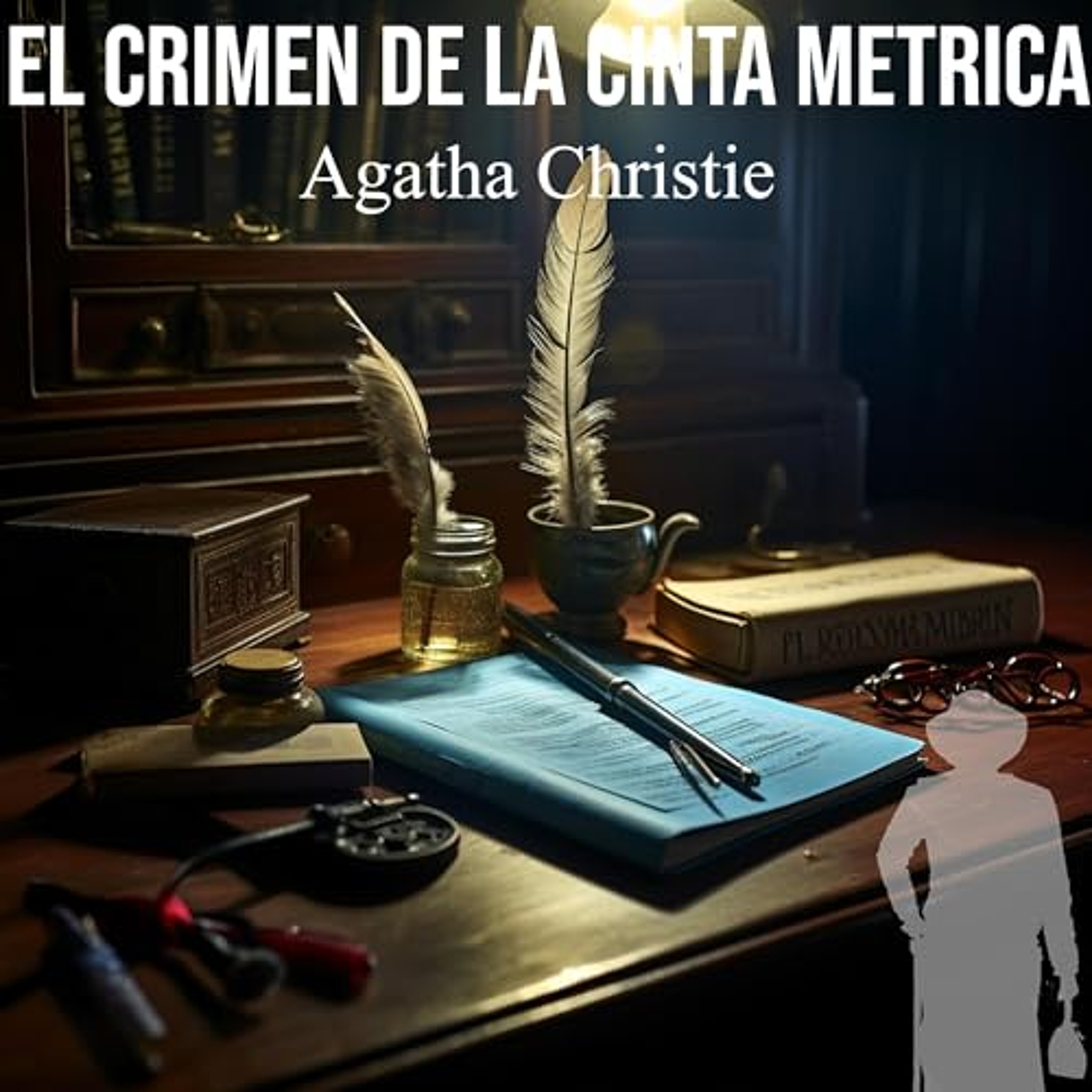 El crimen de la cinta métrica (Audiolibro) | Prueba Gratis