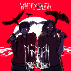 WAVEHI X SAUSH "PHAROAH" (PROD. LONGBOYSTYLE)