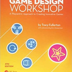 E.B.O.O.K.✔️ Game Design Workshop: A Playcentric Approach to Creating Innovative Games, Fourth Editi