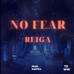 REIGA -NO FEAR (OFFICIAL AUDIO).mp3