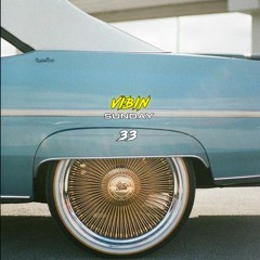 VIBIN SUNDAY 33