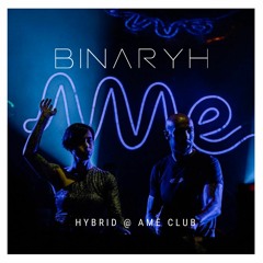 Binaryh @ Ame Club