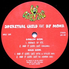 Spiritual Child Feat. DJ Mona - And It Goes Like (Attic & Stylzz Mix)