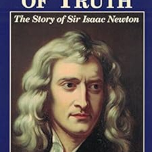 DOWNLOAD EPUB ✓ The Ocean of Truth: The Story of Sir Isaac Newton (Joyce McPherson Bi