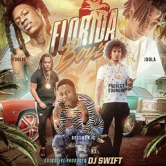 Florida Boyz - Florida Boy Pt 1 - Foolio, Jdola, Bossman JD, Project Youngin