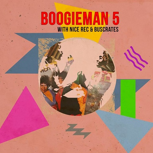 Boogieman Vol. 5 with Nice Rec and Buscrates