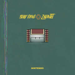 Nintendo (feat. Zauntee)