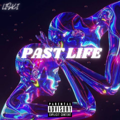 LISKI- Past Life