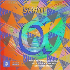 Koven X Soupandreas X Soulji - YES X Sprite X Black Mask(RifThunder Mashup)