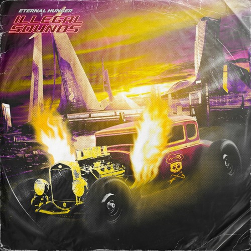 Eternal Hunger - Illegal Sounds