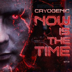 Cryogenic - Now Is The Time