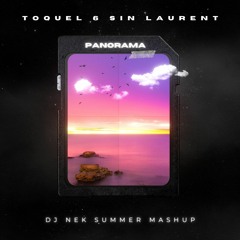 Toquel & Sin Laurent - Panorama ( Dj Nek Summer Mashup )