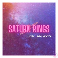 Saturn Rings (feat. Amir Jackson)