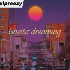 Ghettodreaming.m4a