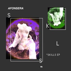 Afonsera - Skills EP