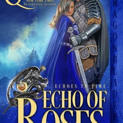 DOWNLOAD/PDF Echo of Roses (Echoes In Time Book 1)