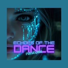Echoes Of The Dance