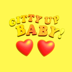 Gitty Up Baby !