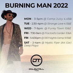 Burning Man 2022 - Deep Vibes For Dusty Playa