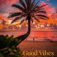 Good Vibes