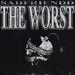 the worst (prod. zanda)